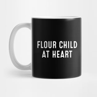 Flour Child at Heart Mug